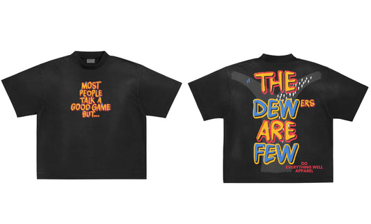 THE DEWERS ARE FEW